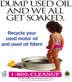 Dump Used Oil and We All Get Soaked. Recycle your used motor oil and used oil filters.