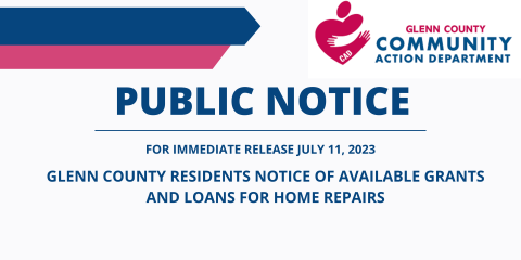 Glenn County Residents Notice of Available grants and loans for home repairs